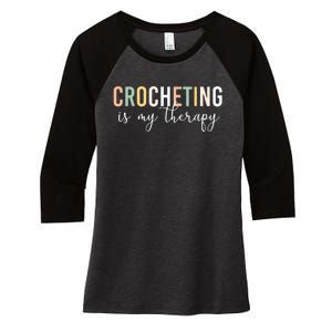 Crocheting Is My Therapy Women's Tri-Blend 3/4-Sleeve Raglan Shirt