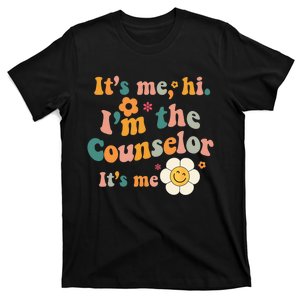 Counselor Its Me Im The Counselor Its Me Funny Groovy T-Shirt