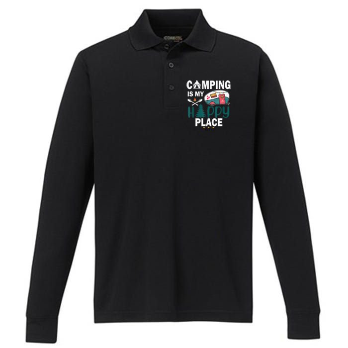 Camping Is My Happy Place funny camping Performance Long Sleeve Polo