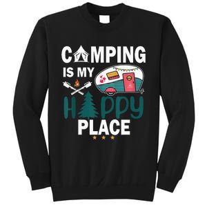 Camping Is My Happy Place funny camping Sweatshirt