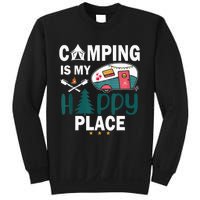 Camping Is My Happy Place funny camping Sweatshirt