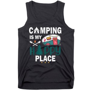 Camping Is My Happy Place funny camping Tank Top