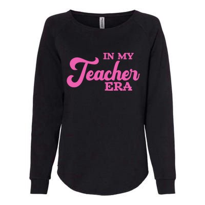 Cute In My Teacher Era School Womens California Wash Sweatshirt