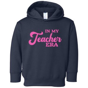 Cute In My Teacher Era School Toddler Hoodie