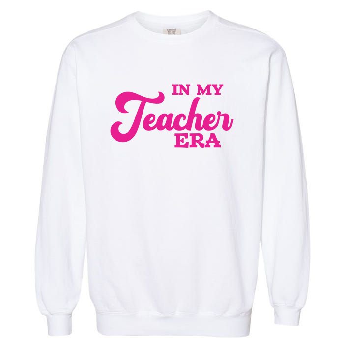 Cute In My Teacher Era School Garment-Dyed Sweatshirt