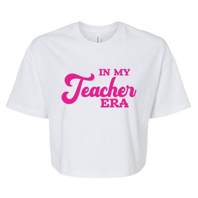 Cute In My Teacher Era School Bella+Canvas Jersey Crop Tee