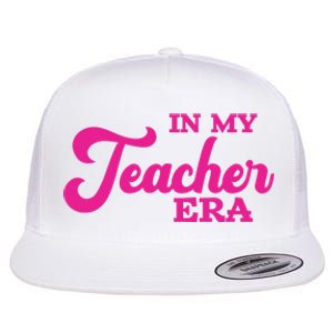 Cute In My Teacher Era School Flat Bill Trucker Hat