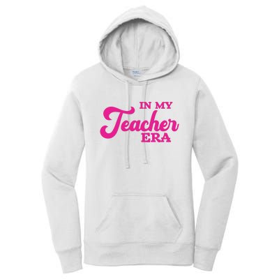 Cute In My Teacher Era School Women's Pullover Hoodie