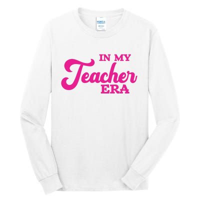 Cute In My Teacher Era School Tall Long Sleeve T-Shirt