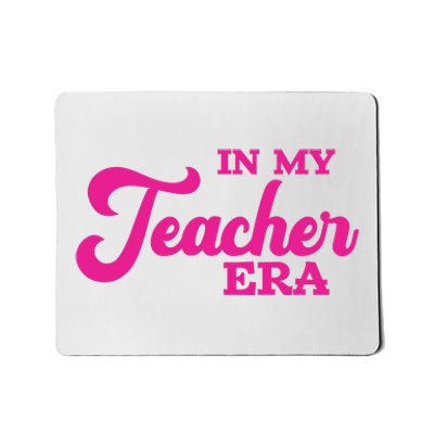 Cute In My Teacher Era School Mousepad