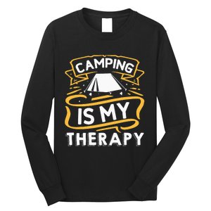 Camping Is My Therapy funny camping Long Sleeve Shirt