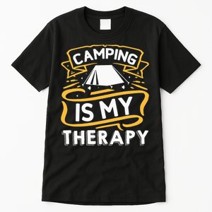 Camping Is My Therapy funny camping Tall T-Shirt