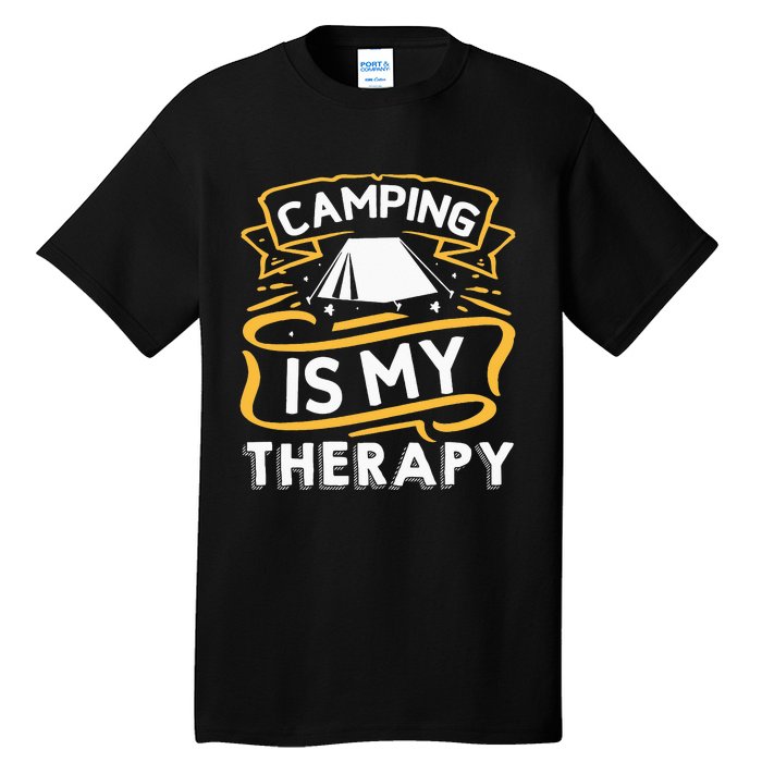 Camping Is My Therapy funny camping Tall T-Shirt