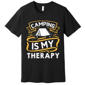 Camping Is My Therapy funny camping Premium T-Shirt