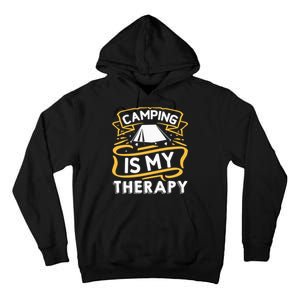 Camping Is My Therapy funny camping Tall Hoodie