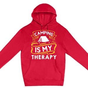 Camping Is My Therapy funny camping Premium Pullover Hoodie