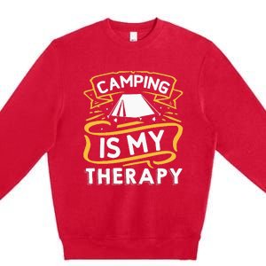 Camping Is My Therapy funny camping Premium Crewneck Sweatshirt