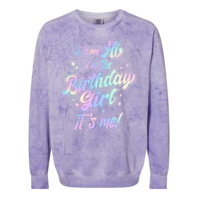 Cute Its Me Hi Im The Birthday Girl Its Me Colorblast Crewneck Sweatshirt