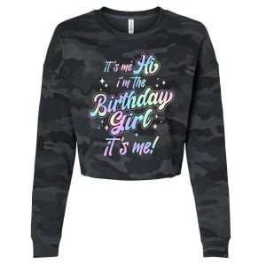 Cute Its Me Hi Im The Birthday Girl Its Me Cropped Pullover Crew