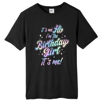 Cute Its Me Hi Im The Birthday Girl Its Me Tall Fusion ChromaSoft Performance T-Shirt