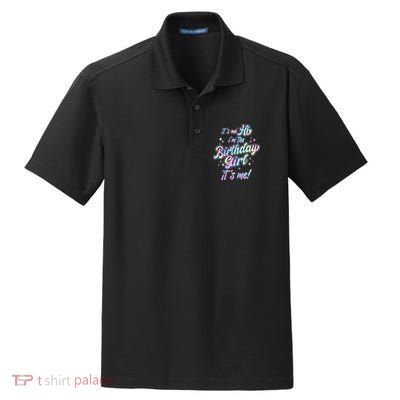 Cute Its Me Hi Im The Birthday Girl Its Me Dry Zone Grid Polo