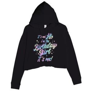 Cute Its Me Hi Im The Birthday Girl Its Me Crop Fleece Hoodie