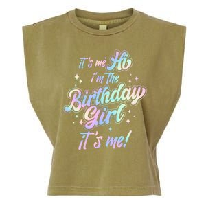 Cute Its Me Hi Im The Birthday Girl Its Me Garment-Dyed Women's Muscle Tee