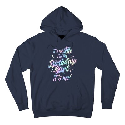 Cute Its Me Hi Im The Birthday Girl Its Me Hoodie