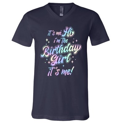 Cute Its Me Hi Im The Birthday Girl Its Me V-Neck T-Shirt