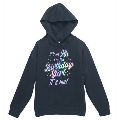 Cute Its Me Hi Im The Birthday Girl Its Me Urban Pullover Hoodie