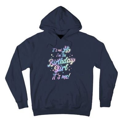 Cute Its Me Hi Im The Birthday Girl Its Me Tall Hoodie