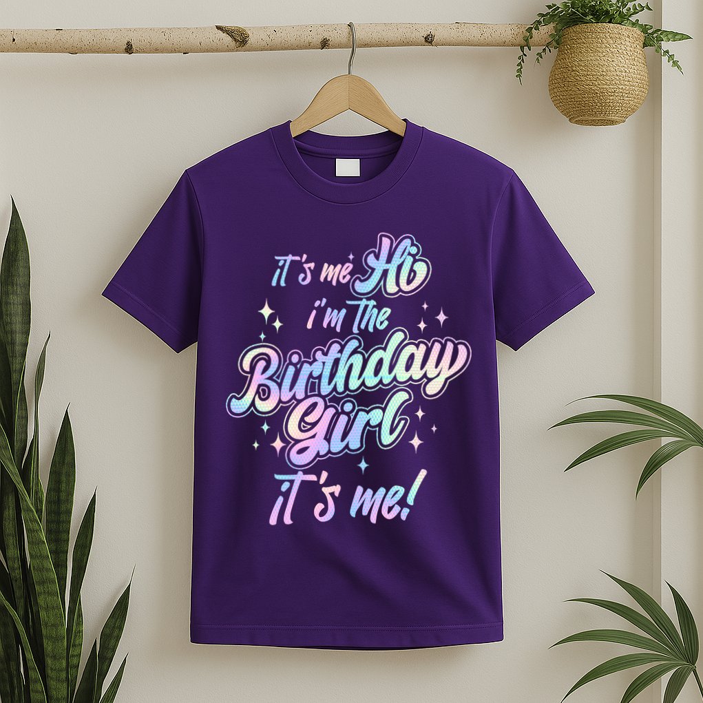Cute Its Me Hi Im The Birthday Girl Its Me T-Shirt