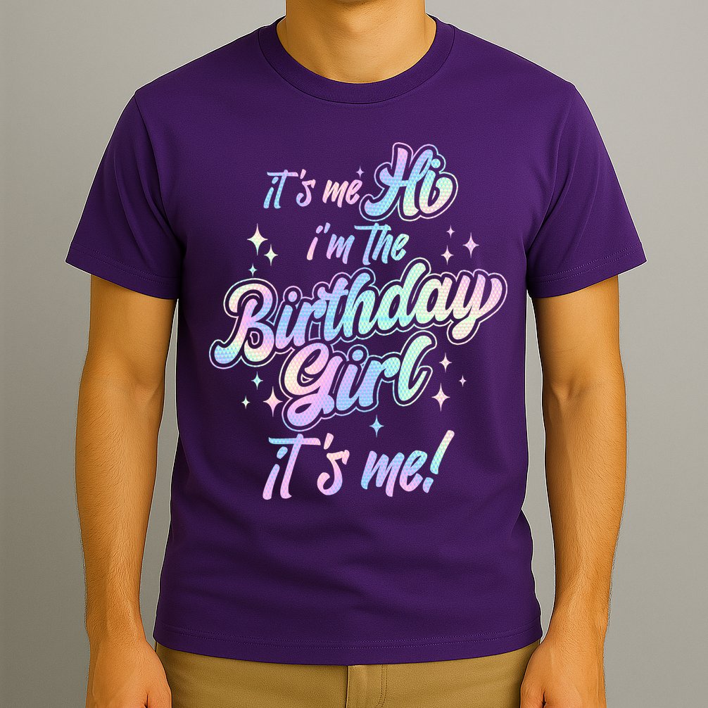 Cute Its Me Hi Im The Birthday Girl Its Me T-Shirt