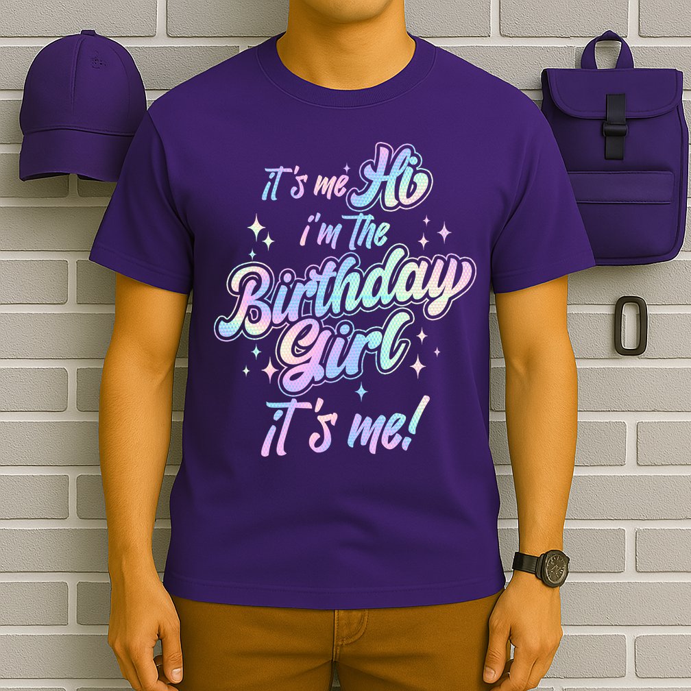 Cute Its Me Hi Im The Birthday Girl Its Me T-Shirt