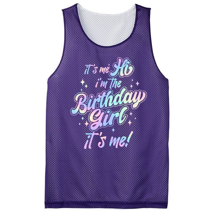 Cute Its Me Hi Im The Birthday Girl Its Me Mesh Reversible Basketball Jersey Tank