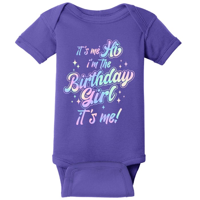 Cute Its Me Hi Im The Birthday Girl Its Me Baby Bodysuit