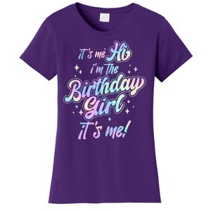 Cute Its Me Hi Im The Birthday Girl Its Me Women's T-Shirt