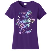 Cute Its Me Hi Im The Birthday Girl Its Me Women's T-Shirt