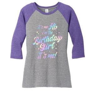 Cute Its Me Hi Im The Birthday Girl Its Me Women's Tri-Blend 3/4-Sleeve Raglan Shirt