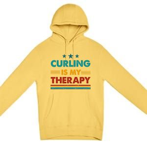 Curling Is My Therapy Funny Curling Gift Premium Pullover Hoodie