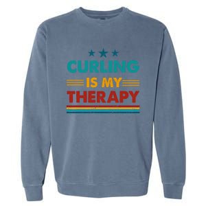 Curling Is My Therapy Funny Curling Gift Garment-Dyed Sweatshirt