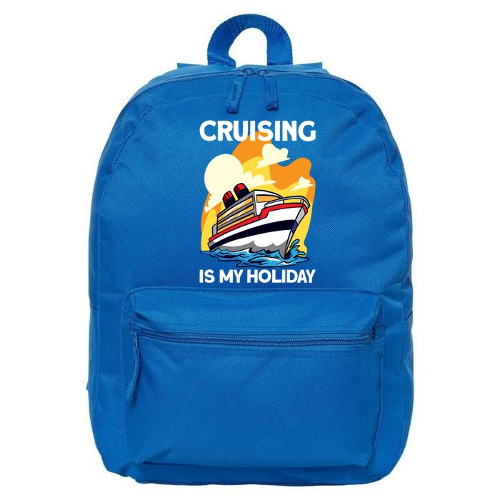 Cruising Is My Holiday Cruise Ship Vacation Great Gift 16 in Basic Backpack