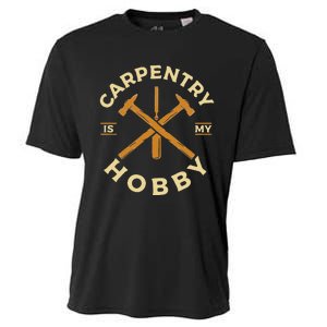 Carpentry Is My Hobby Carpenter Cooling Performance Crew T-Shirt