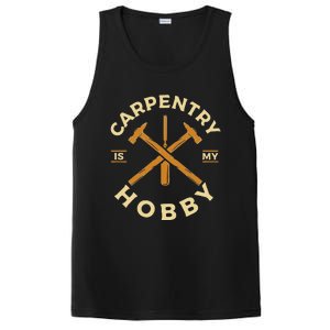 Carpentry Is My Hobby Carpenter PosiCharge Competitor Tank