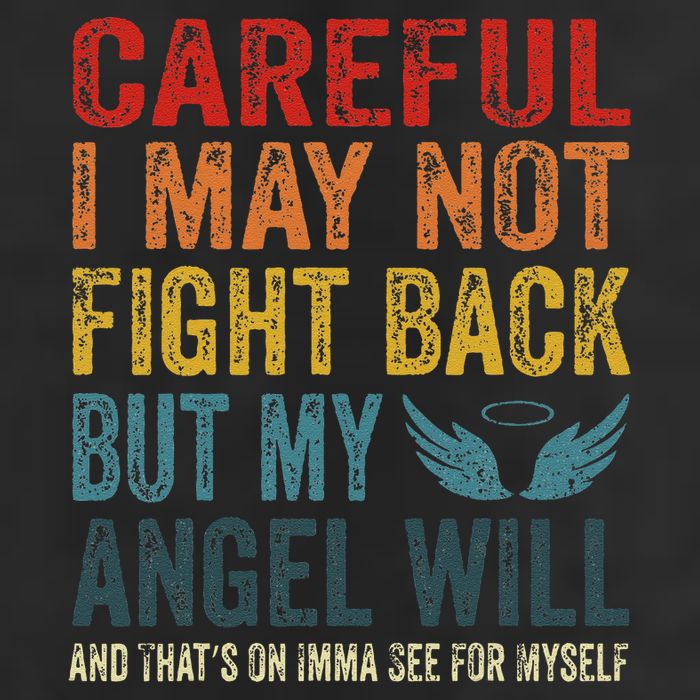 Careful I May Not Fight Back But My Angel Will Funny Quote Adult Drive Performance Visor