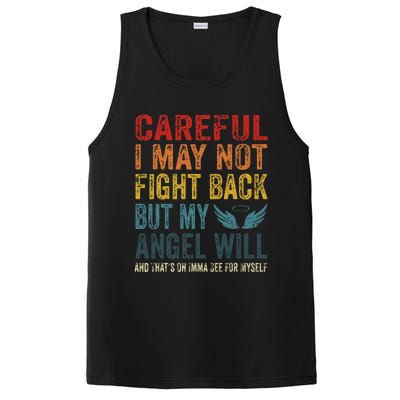 Careful I May Not Fight Back But My Angel Will Funny Quote PosiCharge Competitor Tank