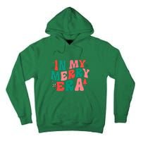 Christmas In My Merry Era Xmas Holiday Groovy Christmas Gift Tall Hoodie