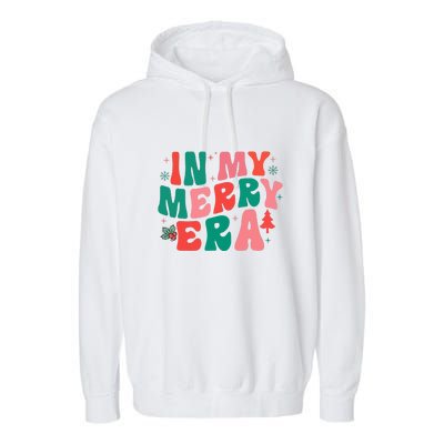 Christmas In My Merry Era Xmas Holiday Groovy Christmas Gift Garment-Dyed Fleece Hoodie