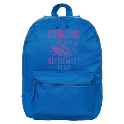 Cruising Is My Retiret Plan Cruise Ship Cruising Cruiser Gift 16 in Basic Backpack