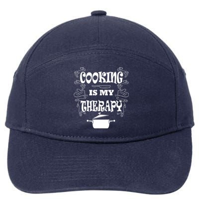 Cooking Is My Therapy Ironic Baking Chef Meaningful Gift 7-Panel Snapback Hat